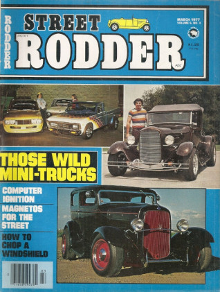 STREET RODDER 1977 MAR - WINDSHIELD CHOPPED, BOLT-ON SIGNALS, TRACK ROD*